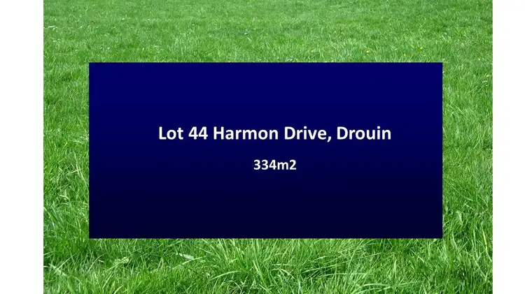 Main view of Homely land listing, LOT 44 Harmon Drive, Drouin VIC 3818