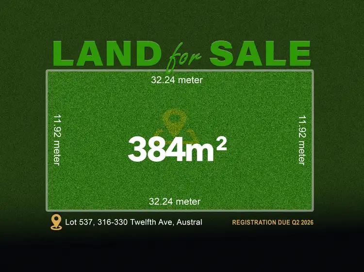 LOT 537, 316-330 Twelfth Avenue, Austral NSW 2179