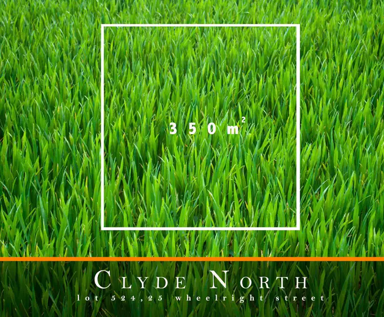 LOT 524/25 wheelright Stree, Clyde North VIC 3978