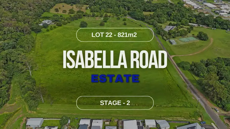 Lot 22 Isabella Road Estate, Edmonton QLD 4869