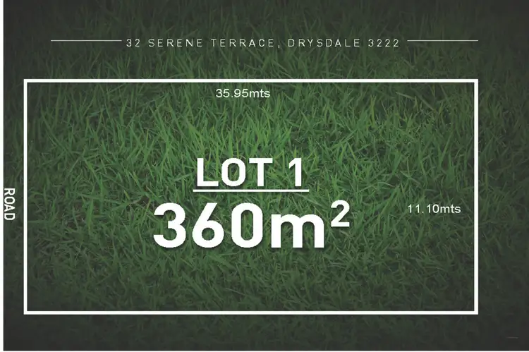 LOT 1, 32 Serene Terrace, Drysdale VIC 3222