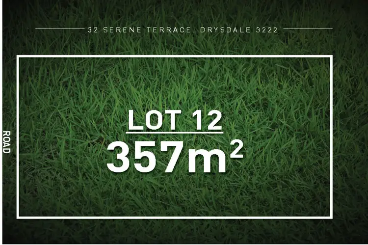 LOT 12, 32 Serene Terrace, Drysdale VIC 3222