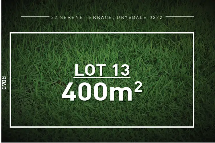 LOT 13, 32 Serene Terrace, Drysdale VIC 3222