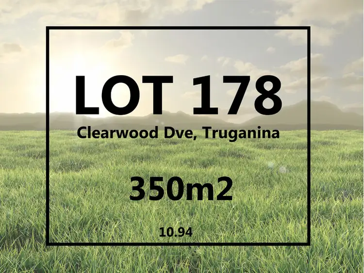 LOT 178 Clearwood Dve, Truganina VIC 3029