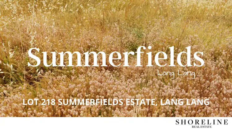 Lot 218 Summerfields Estate, Lang Lang VIC 3984